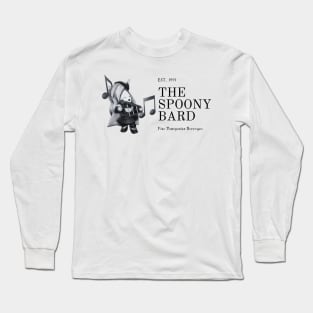 The Spoony Bard Long Sleeve T-Shirt